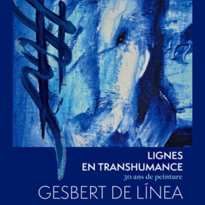 Lignes en Transhumance, 30 ans de peinture